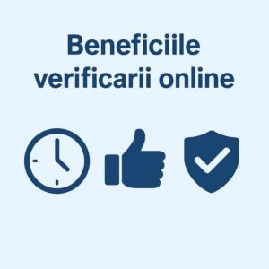 Trei pictograme - un ceas, un deget mare în sus și un scut cu un semn de control - sub textul în limba română "Beneficiile verificărilor online", evidențiază avantajele Verificare Rovinieta Online pentru verificări simple și sigure.